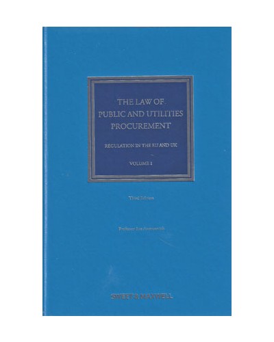 The Law of Public and Utilities Procurement (Volume 1)