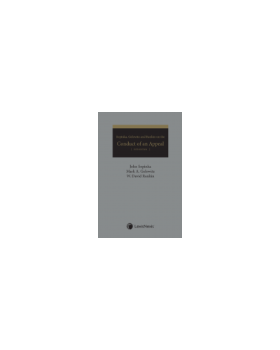 Sopinka, Gelowitz and Rankin on the Conduct of an Appeal 5th edition