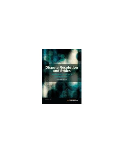 Dispute Resolution and Ethics 3rd Edition