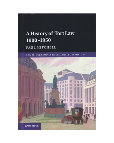 A History of Tort Law 1900-1950