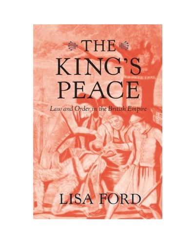 The King’s Peace: Law and Order in the British Empire