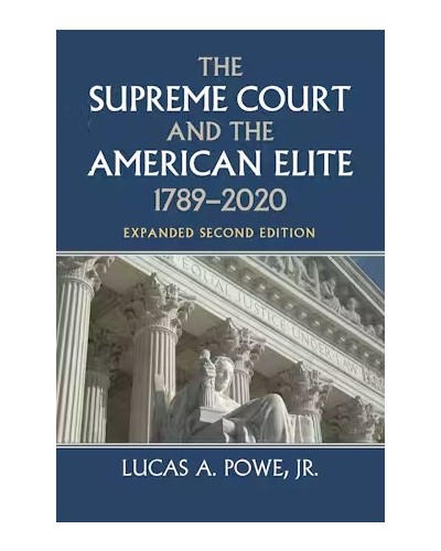 The Supreme Court and the American Elite, 1789-2008 2nd Edition