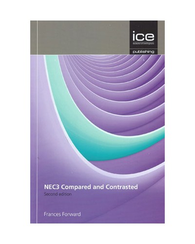 NEC3 Compared and Contrasted 2nd Edition