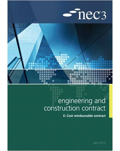 NEC3 Engineering and Construction Contract Option E: Cost Reimbursable Contract