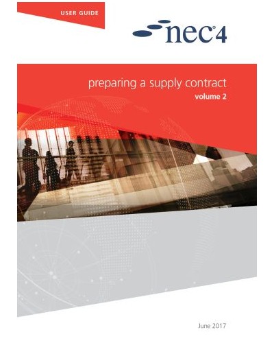 NEC4: Preparing a Supply Contract (SC) Volume 2