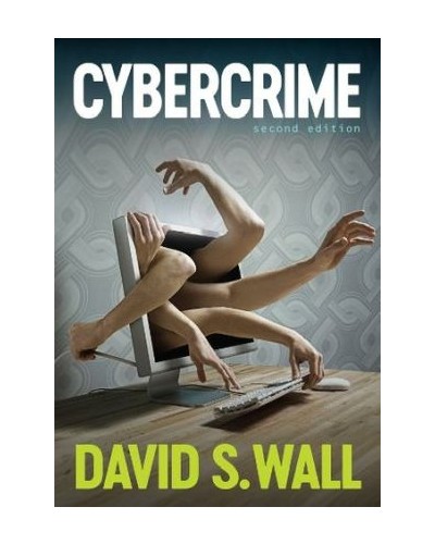 Cybercrime: The Transformation of Crime in the Information Age 2nd Edition