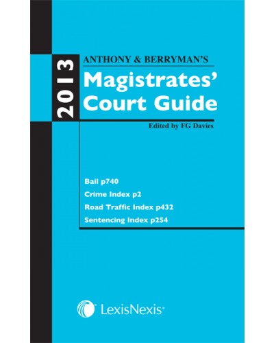 Anthony and Berryman's Magistrates' Court Guide 2013