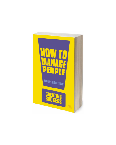 How to Manage People, 2nd Edition