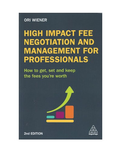 High Impact Fee Negotiation and Management for Professionals