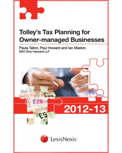 Tolley's Tax Planning for Owner-Managed Businesses 2012-2013