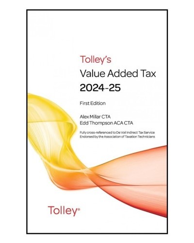 Tolley's Value Added Tax 2024-25, 1st & 2nd Editions