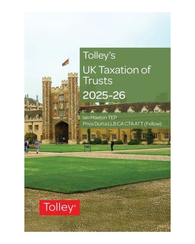 Tolley's UK Taxation of Trusts 2025-26