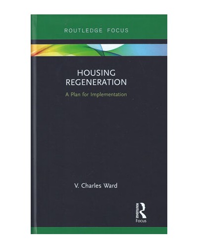 Housing Regeneration: A Plan for Implementation