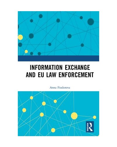Information Exchange and EU Law Enforcement