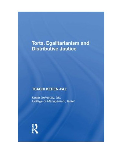 Torts, Egalitarianism and Distributive Justice