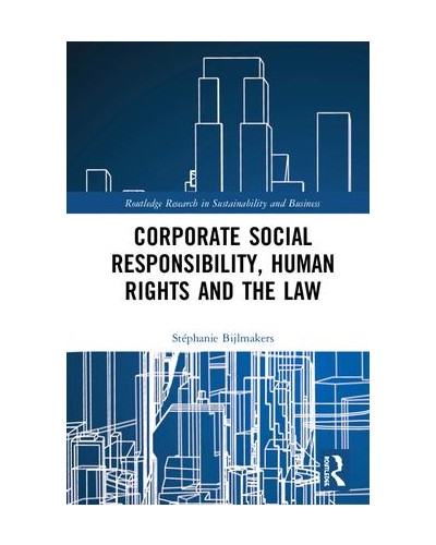 Corporate Social Responsibility, Human Rights and the Law