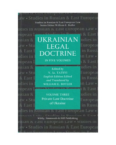 Ukrainian Legal Doctrine: Volume 3: Private Law Doctrine of Ukraine