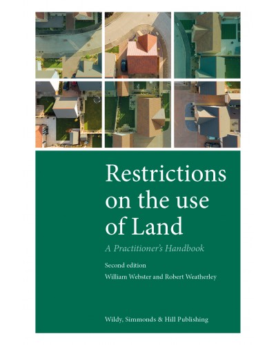 Restrictions on the Use of Land: A Practitioner's Handbook 2nd Edition