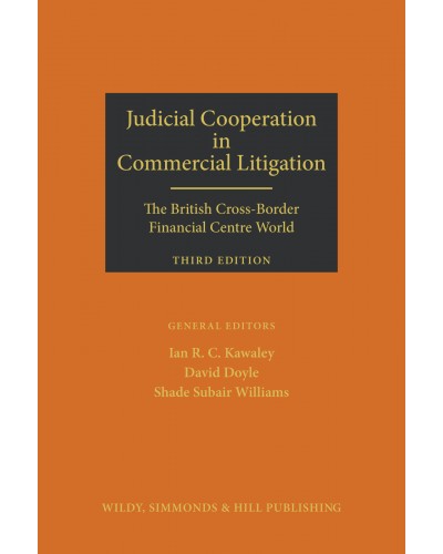 Judicial Cooperation in Commercial Litigation 3rd ed (The British Cross-Border Financial Centre World)