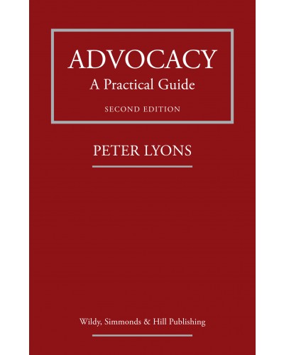 Advocacy: A Practical Guide 2nd ed
