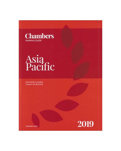 Chambers Asia Pacific 2019: Asia Pacific's Leading Lawyers for Business