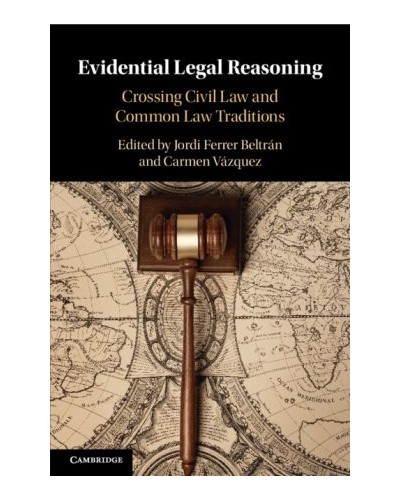 Evidential Legal Reasoning: Crossing Civil Law and Common Law Traditions