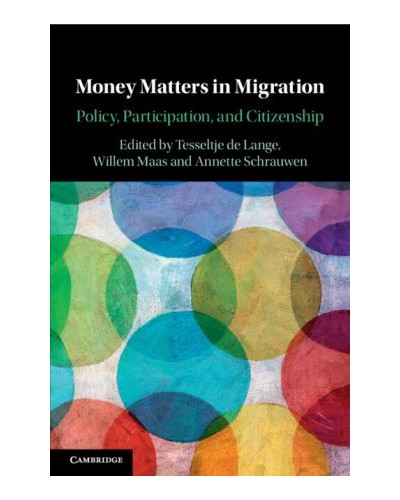 Money Matters in Migration: Policy, Participation, and Citizenship