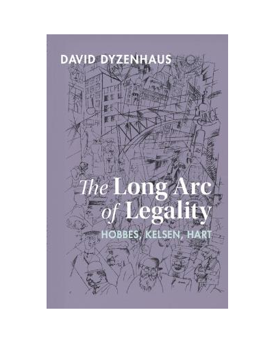 The Long Arc of Legality: Hobbes, Kelsen, Hart
