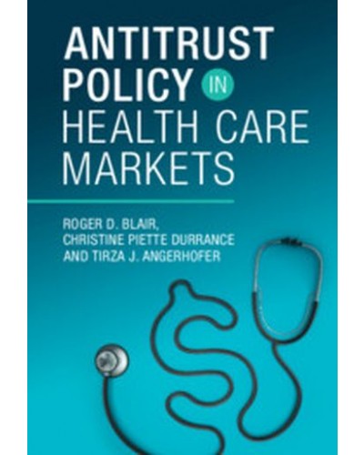 Antitrust Policy in Health Care Markets