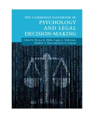 The Cambridge Handbook of Psychology and Legal Decision-Making