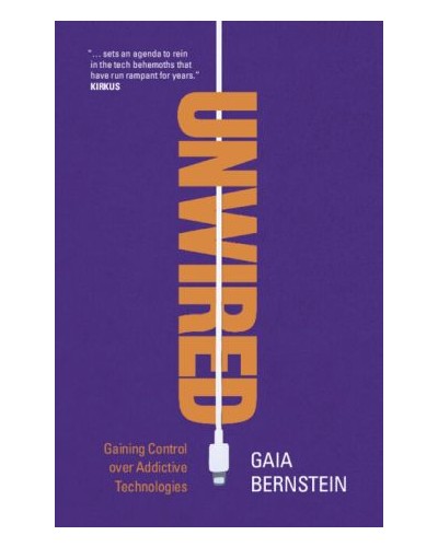 Unwired: Gaining Control over Addictive Technologies