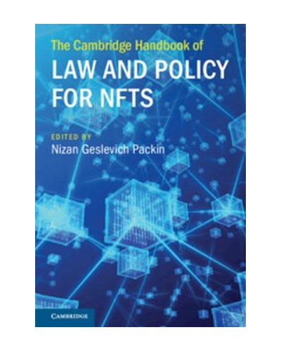 The Cambridge Handbook of Law and Policy for NFTs