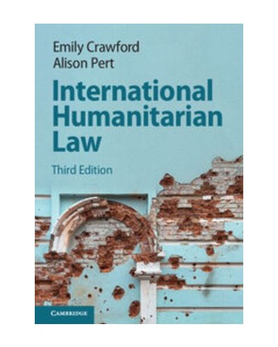 International Humanitarian Law 3rd Edition