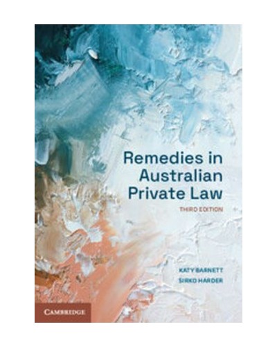 Remedies in Australian Private Law 3rd Edition