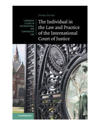 The Individual in the Law and Practice of the International Court of Justice