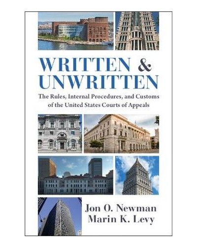 Written and Unwritten: The Rules, Internal Procedures, and Customs of the United States Courts of Appeals