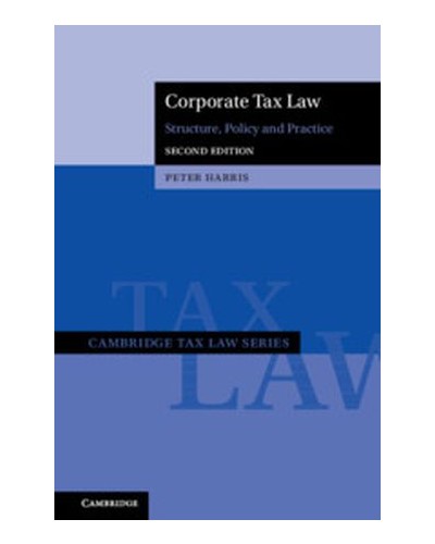 Corporate Tax Law: Structure, Policy and Practice 2nd Edition