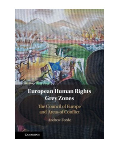 European Human Rights Grey Zones: The Council of Europe and Areas of Conflict