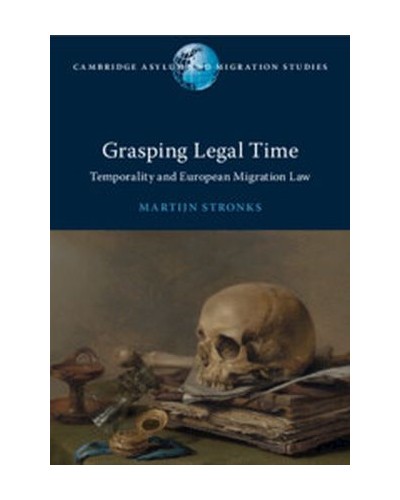 Grasping Legal Time: Temporality and European Migration Law