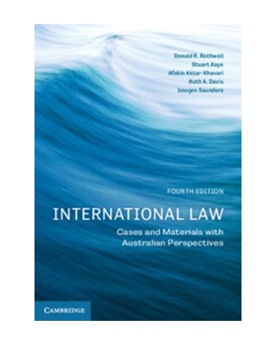 International Law: Cases and Materials with Australian Perspectives 4th ed