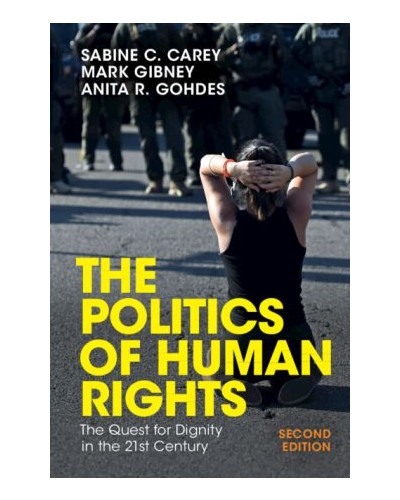 The Politics of Human Rights: The Quest for Dignity in the 21st Century 2nd ed