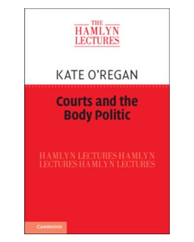 Hamlyn Lectures 2022: Courts and the Body Politic