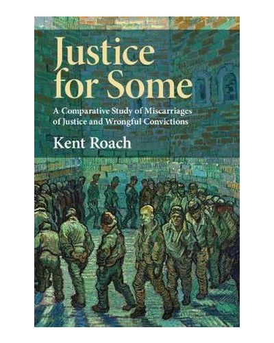 Justice for Some: A Comparative Study of Wrongful Conviction