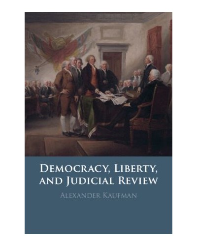 Democracy, Liberty, and Judicial Review
