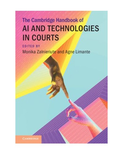 The Cambridge Handbook of AI and Technologies in Courts