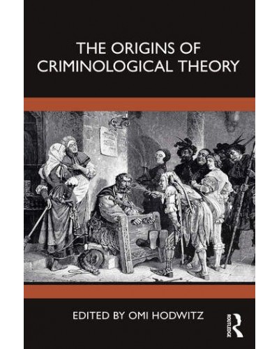 The Origins of Criminological Theory