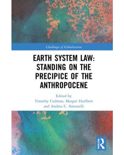 Earth System Law: Standing on the Precipice of the Anthropocene
