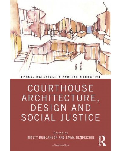 Courthouse Architecture, Design and Social Justice
