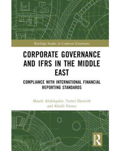 Corporate Governance and IFRS in the Middle East: Compliance with International Financial Reporting Standards