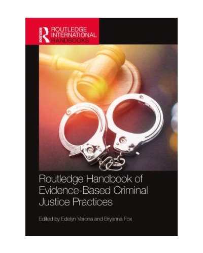 Routledge Handbook of Evidence-Based Criminal Justice Practices